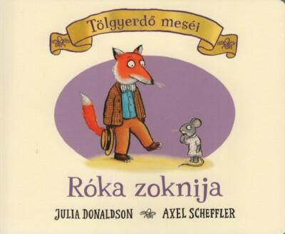 A róka zoknija - Tölgyerdő meséi (új kiadás)