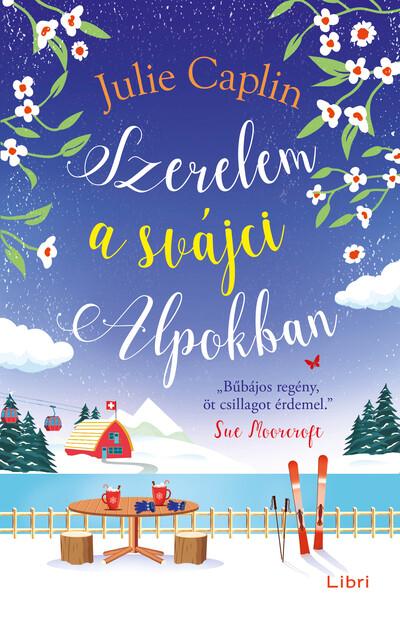 Szerelem a svájci Alpokban (új kiadás).