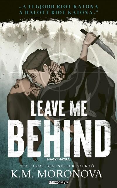 Leave Me Behind (éldekorált)