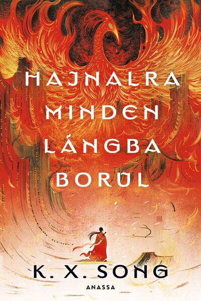 Hajnalra minden lángba borul - Hajnalra minden lángba borul