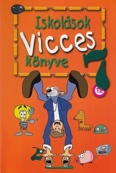 Iskolások vicces könyve 7. (új kiadás) Iskolások vicces könyve 7. (új kiadás)