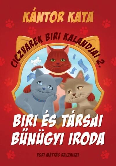 Biri és Társai Bűnügyi Iroda - Ciczvarek Biri kalandjai 2. Biri és Társai Bűnügyi Iroda - Ciczvarek Biri kalandjai 2.