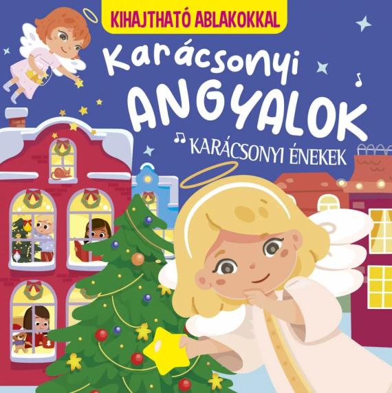 Karácsonyi angyalok - karácsonyi énekek (kihajtható ablakokkal) Karácsonyi angyalok - karácsonyi énekek (kihajtható ablakokkal)