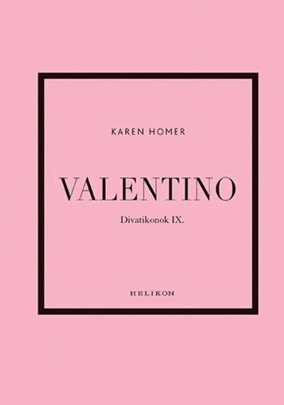 Valentino - Divatikonok IX.