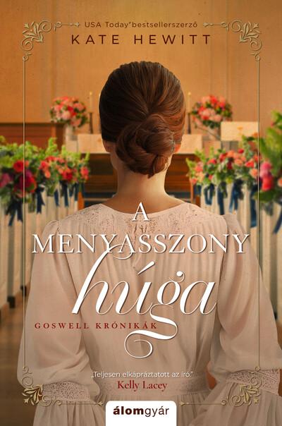 A menyasszony húga - Goswell krónikák 3.