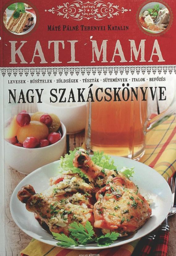 Kati mama nagy szakácskönyve