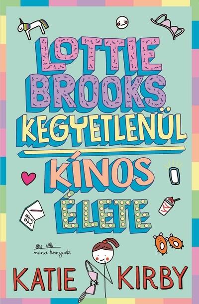 Lotti Brooks kegyetlenül kínos élete