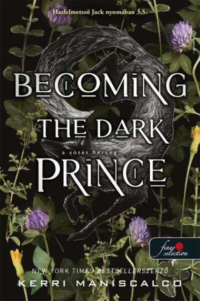Becoming the Dark Prince - A sötét herceg - Hasfelmetsző Jack nyomában 3,5 Becoming the Dark Prince - A sötét herceg - Hasfelmetsző Jack nyomában 3,5