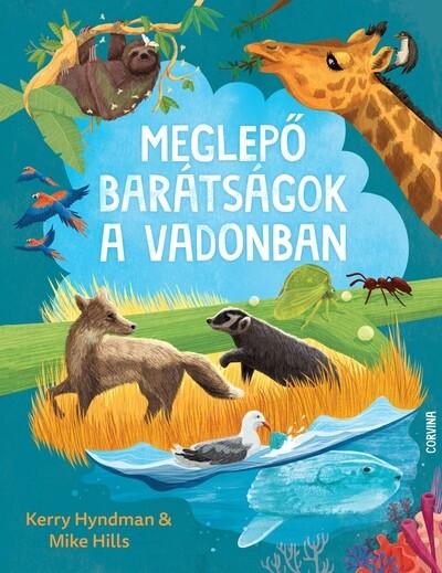 Meglepő barátságok a vadonban Meglepő barátságok a vadonban