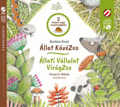 Állat KávéZoo - Állati Vállalat - VirágZoo - Fülbemászó gyerekirodalom a Cerkabellától - Hangoskönyv