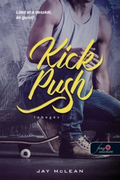 Kick ​Push – Lebegés 
