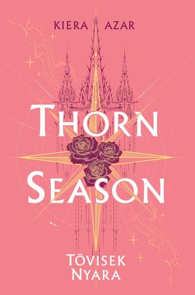 Thorn Season - Tövisek nyara