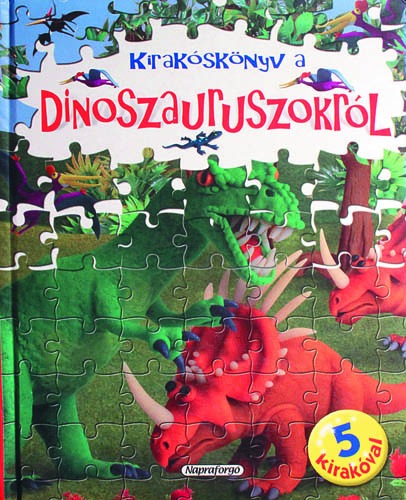 Kirakóskönyv a Dinoszauruszokról