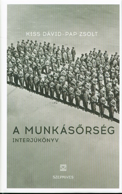 A munkásőrség - Interjúkönyv