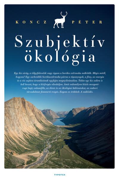 Szubjektív ökológia - Az ökológiai gondolat Szubjektív ökológia - Az ökológiai gondolat