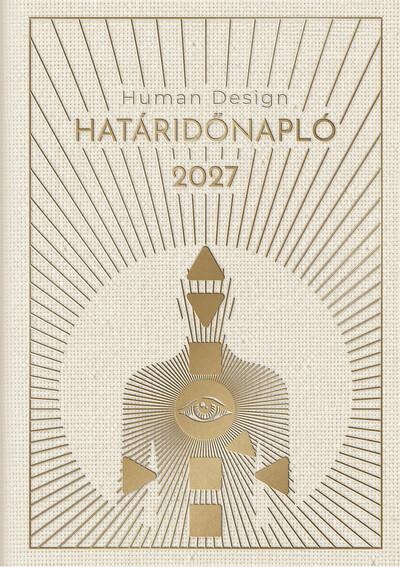 Human Design Határidőnapló 2027