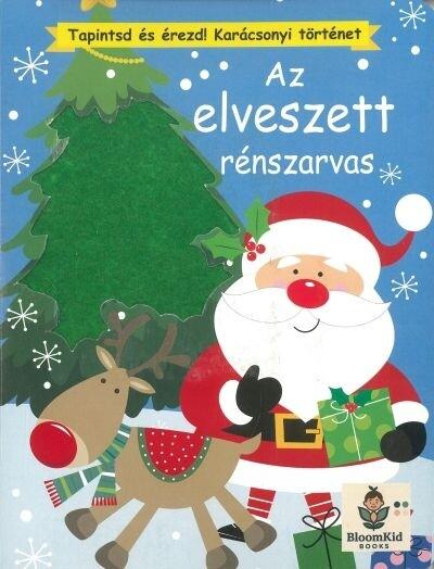 Az elveszett rénszarvas - Tapintsd és érezd! Karácsonyi történet §K Az elveszett rénszarvas - Tapintsd és érezd! Karácsonyi történet §K