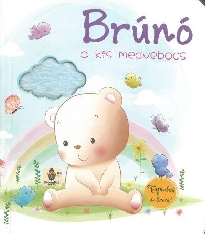 Brúnó a kis medvebocs - Tapintsd és érezd!