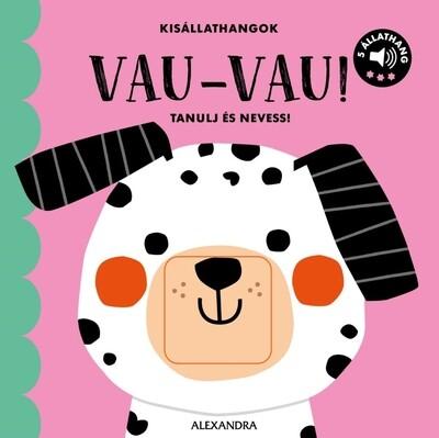 Kisállathangok - VAU-VAU! Kisállathangok - VAU-VAU!