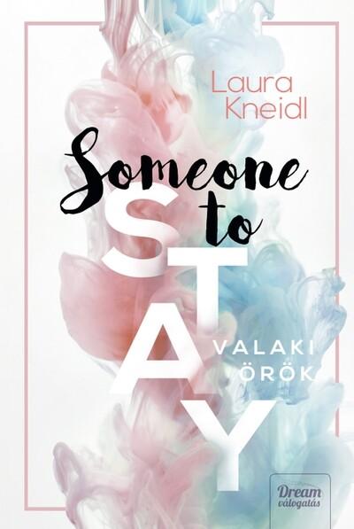 Someone to Stay - Valaki örök Someone to Stay - Valaki örök