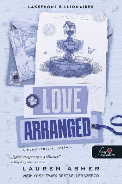 Love Arranged - Elrendezett szerelem - Lakefront Billionaires 3.