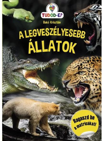 A legveszélyesebb állatok