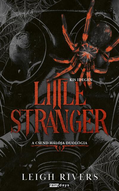 Little Stranger - Kis idegen - A csend hálója duológia 1. (új kiadás)