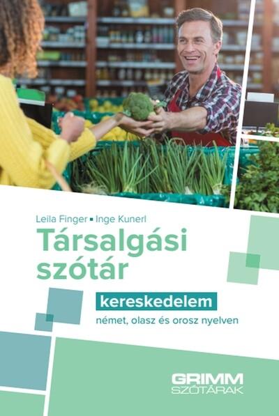 Társalgási szótár - Kereskedelem - német, olasz és orosz nyelven Társalgási szótár - Kereskedelem - német, olasz és orosz nyelven