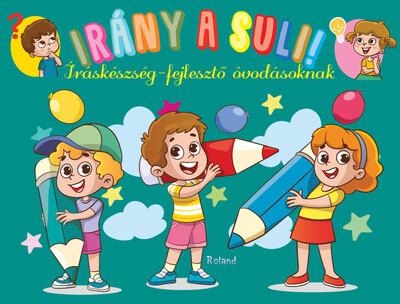 Irány a suli! - íráskészség-fejlesztő óvodásoknak