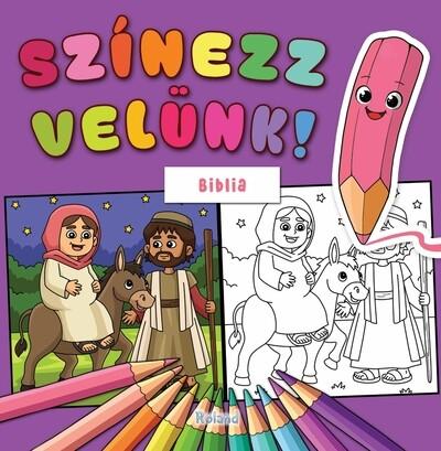Színezz velünk! - Biblia Színezz velünk! - Biblia