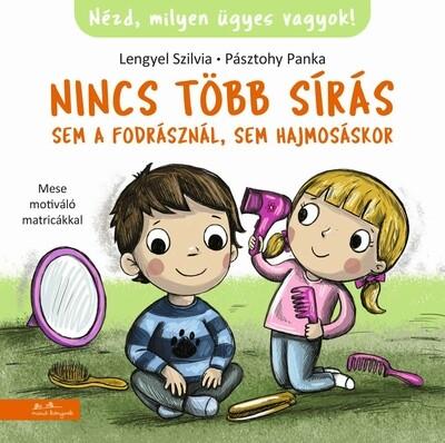 Nincs több sírás sem a fodrásznál, sem hajmosáskor - Nézd, milyen ügyes vagyok!