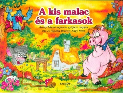 A kis malac és a farkasok /Leporelló