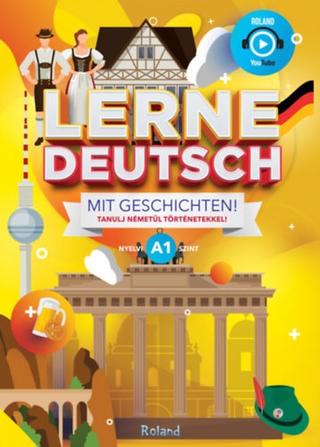 Lerne Deutsch - Tanulj németül történetekkel!