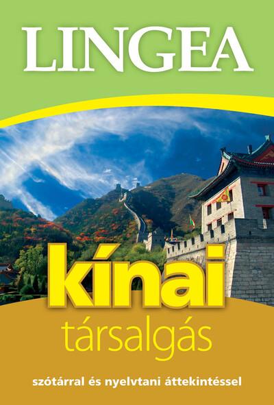 Lingea kínai társalgás - Szótárral és nyelvtani áttekintéssel (2. kiadás)