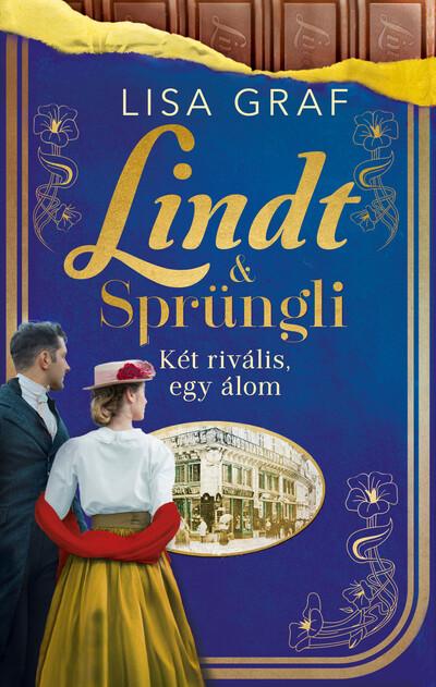 Lindt + Sprüngli - Két rivális, egy álom (éldekorált)