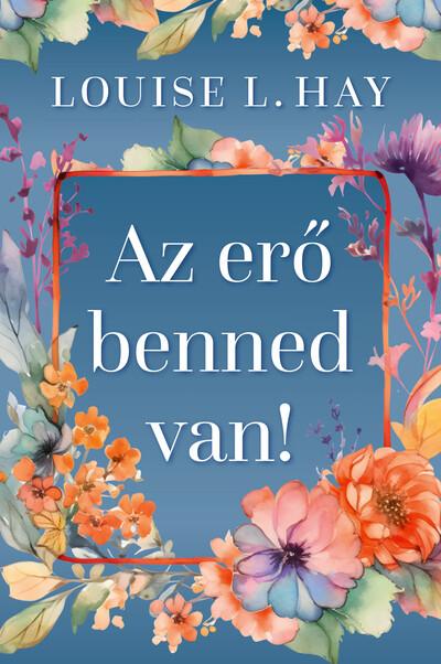 Az erő benned van (új kiadás) Az erő benned van (új kiadás)