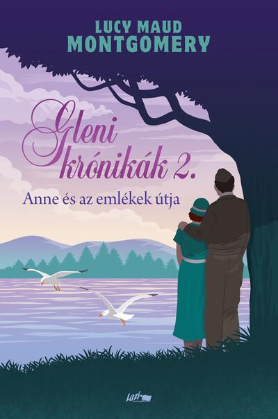 Anne és az emlékek útja - Gleni krónikák 2.