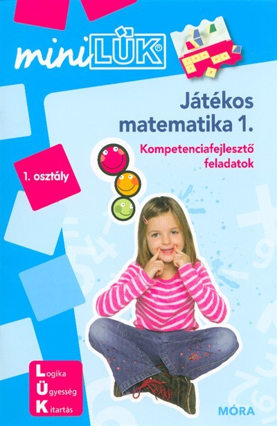Játékos matematika 1. - Kompetenciafejlesztő feladatok /MiniLÜK