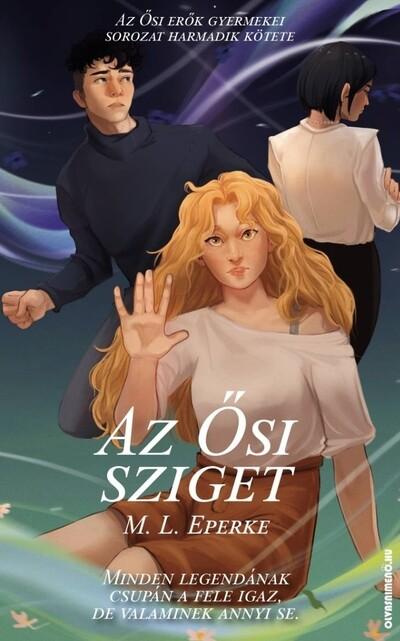 Az Ősi Sziget - Az Ősi erők gyermekei