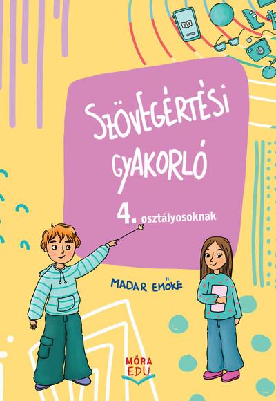 Szövegértési gyakorló 4. osztályosoknak Szövegértési gyakorló 4. osztályosoknak