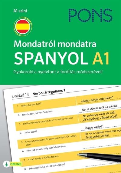 PONS Mondatról mondatra Spanyol A1 - Gyakorold a nyelvtant a fordítás módszerével! (új kiadás) PONS Mondatról mondatra Spanyol A1 - Gyakorold a nyelvtant a fordítás módszerével! (új kiadás)
