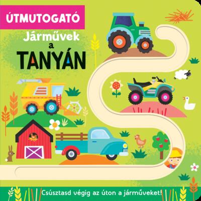 Útmutogató - Járművek a tanyán Útmutogató - Járművek a tanyán