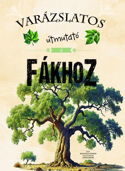 Varázslatos útmutató a fákhoz - Varázslatos útmutató