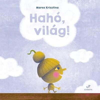 Hahó, világ!