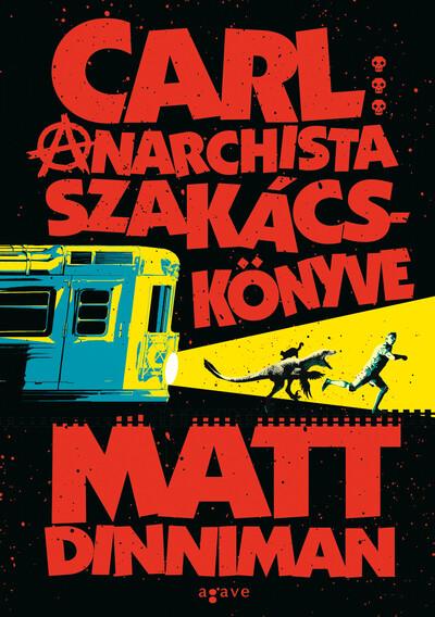 Carl anarchista szakácskönyve - Dungeon Crawler Carl