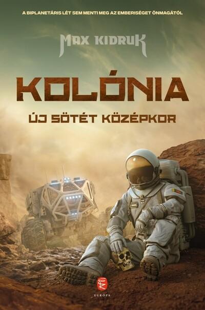 Kolónia - Új sötét középkor Kolónia - Új sötét középkor