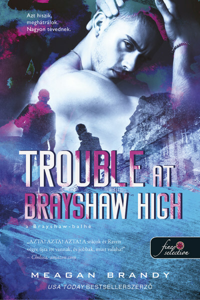 Trouble at Brayshaw - A Brayshaw Balhé - A banda 2.