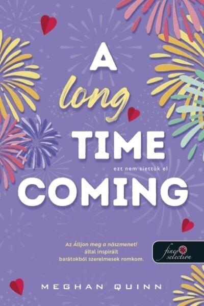 A Long Time Coming - Ezt nem siettük el - Cane Fivérek 3.