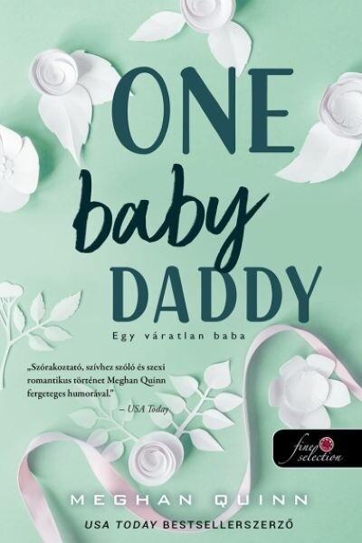 One Baby Daddy - Egy váratlan baba One Baby Daddy - Egy váratlan baba