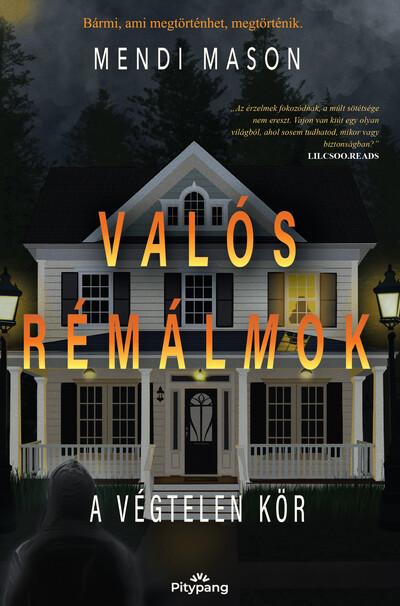 Valós Rémálmok - A végtelen kör